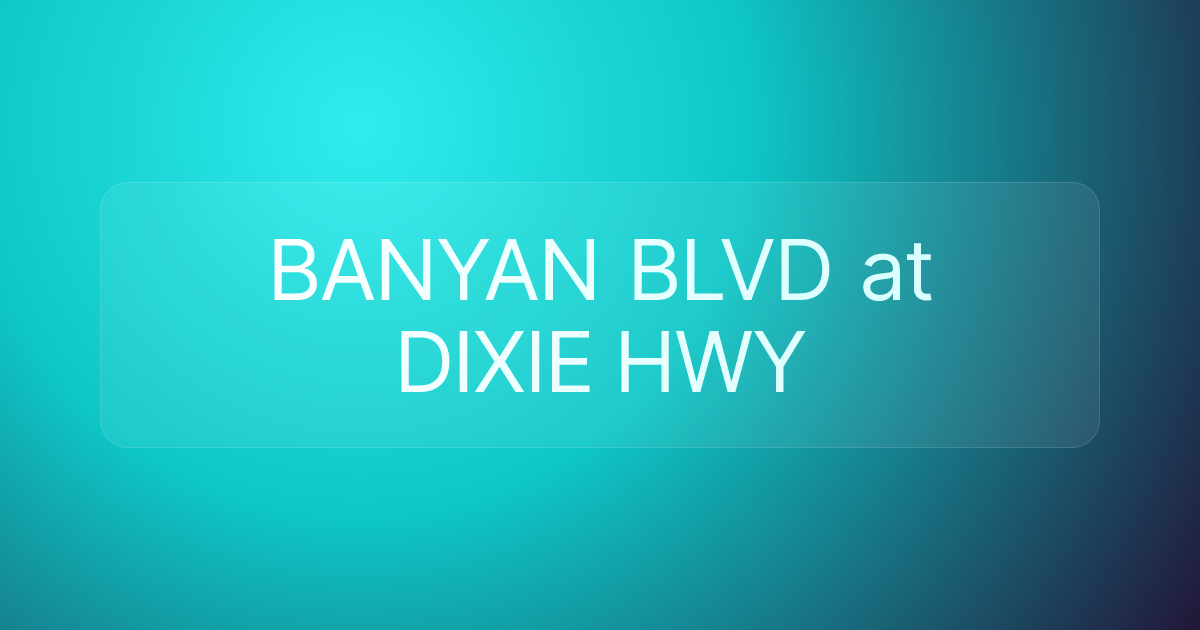 BANYAN BLVD at DIXIE HWY
