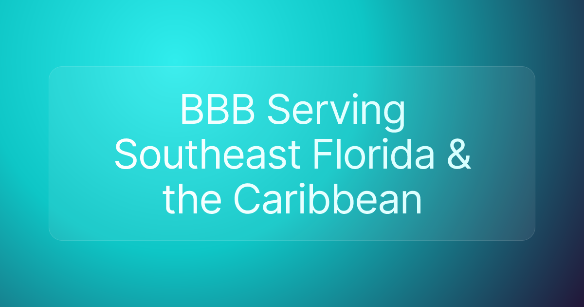 BBB Serving Southeast Florida & the Caribbean