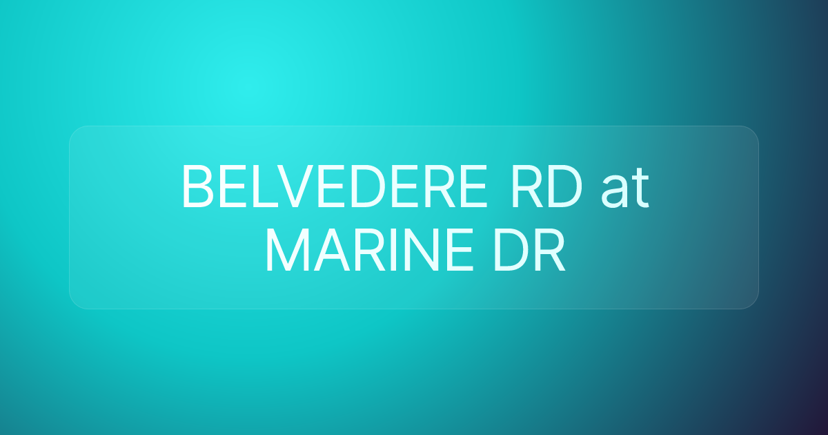 BELVEDERE RD at MARINE DR