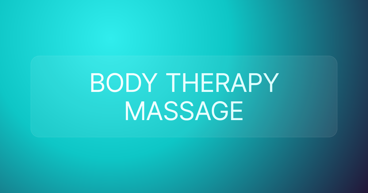 BODY THERAPY MASSAGE