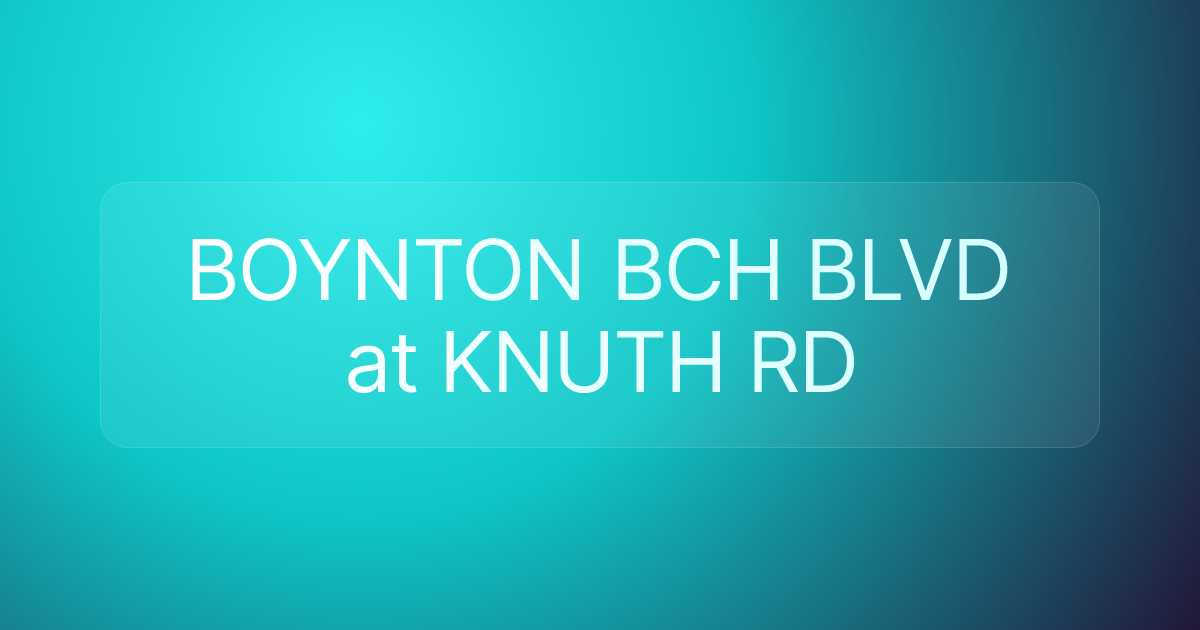BOYNTON BCH BLVD at KNUTH RD
