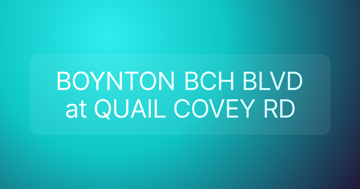 BOYNTON BCH BLVD at QUAIL COVEY RD