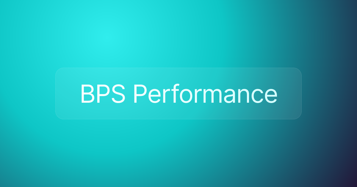 BPS Performance