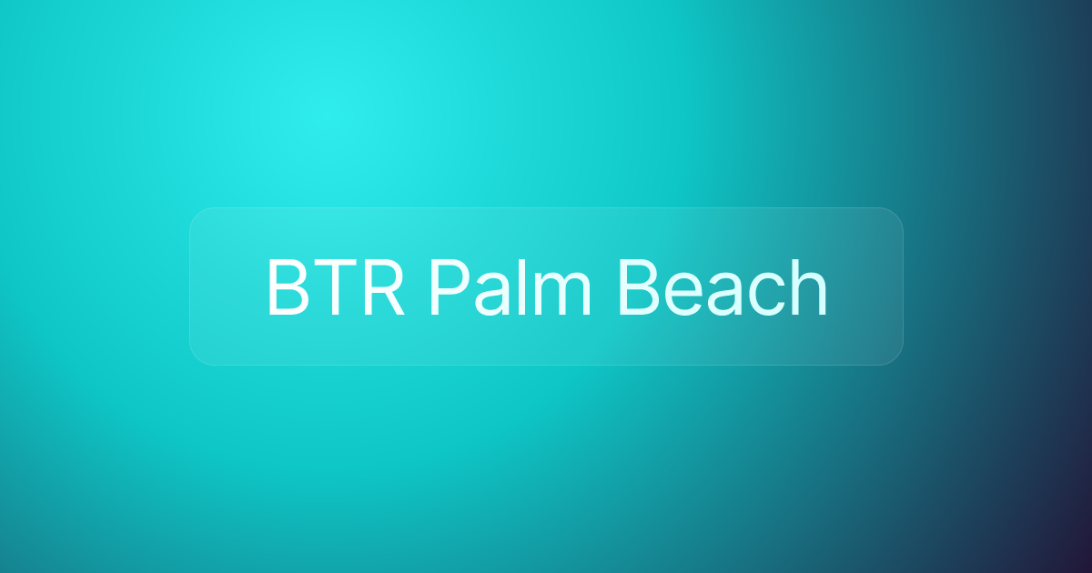 BTR Palm Beach