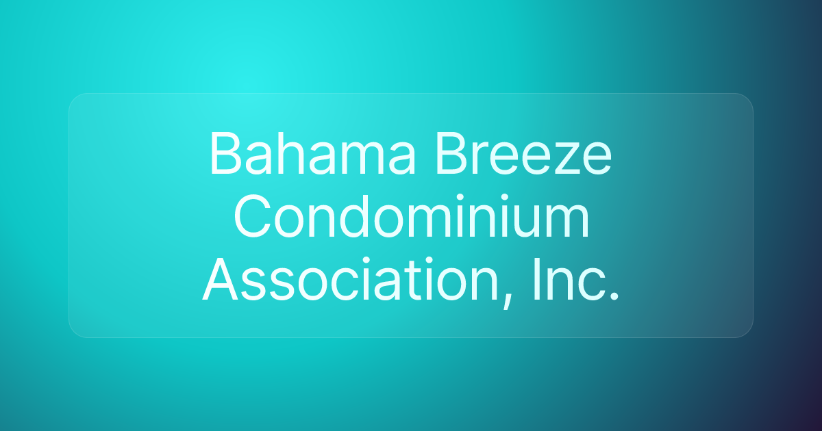 Bahama Breeze Condominium Association, Inc.
