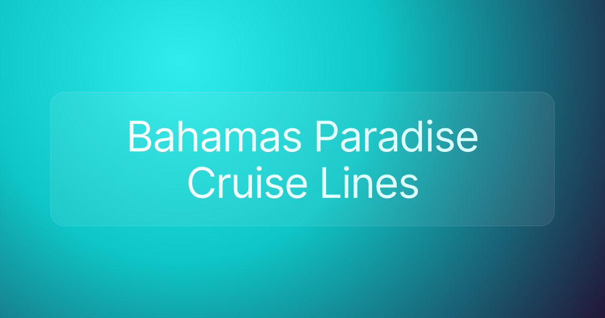Bahamas Paradise Cruise Lines