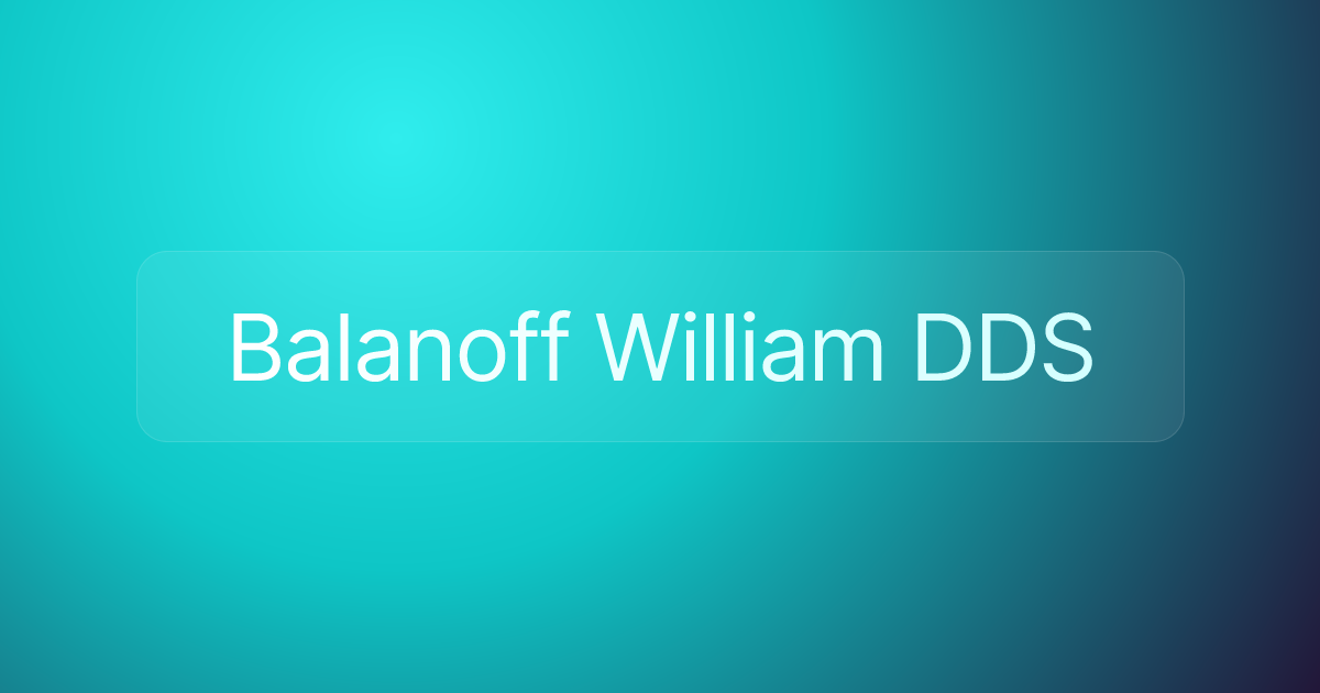 Balanoff William DDS
