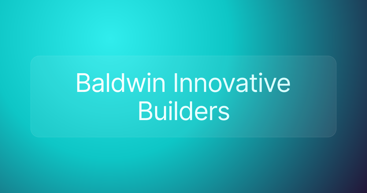 Baldwin Innovative Builders