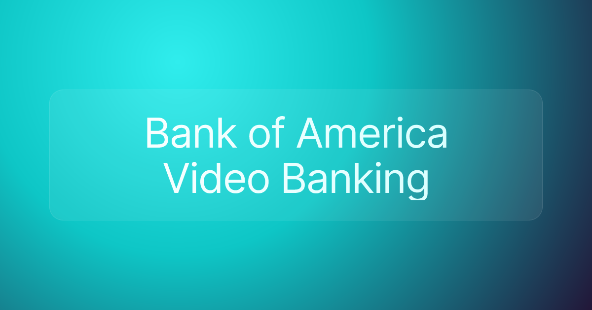Bank of America Video Banking