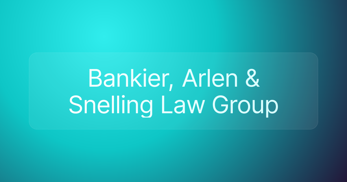Bankier, Arlen & Snelling Law Group