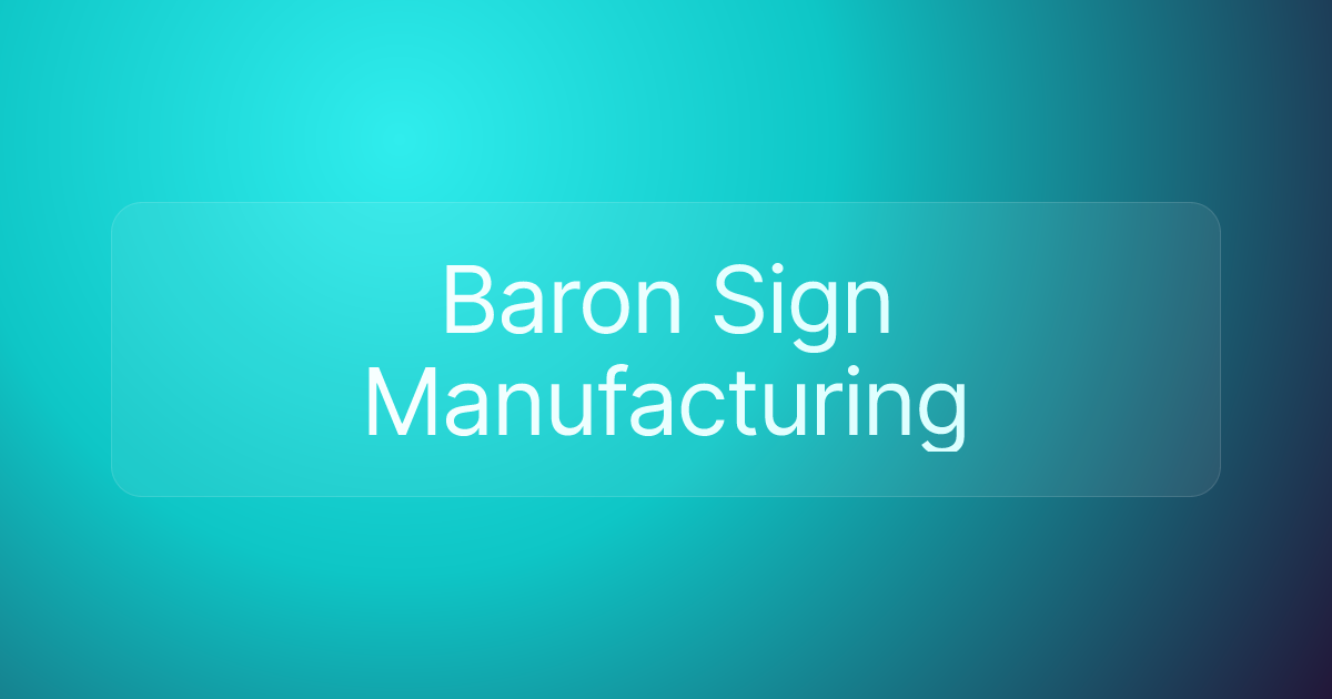 Baron Sign Manufacturing