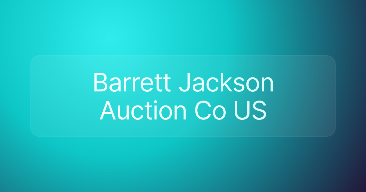 Barrett Jackson Auction Co US