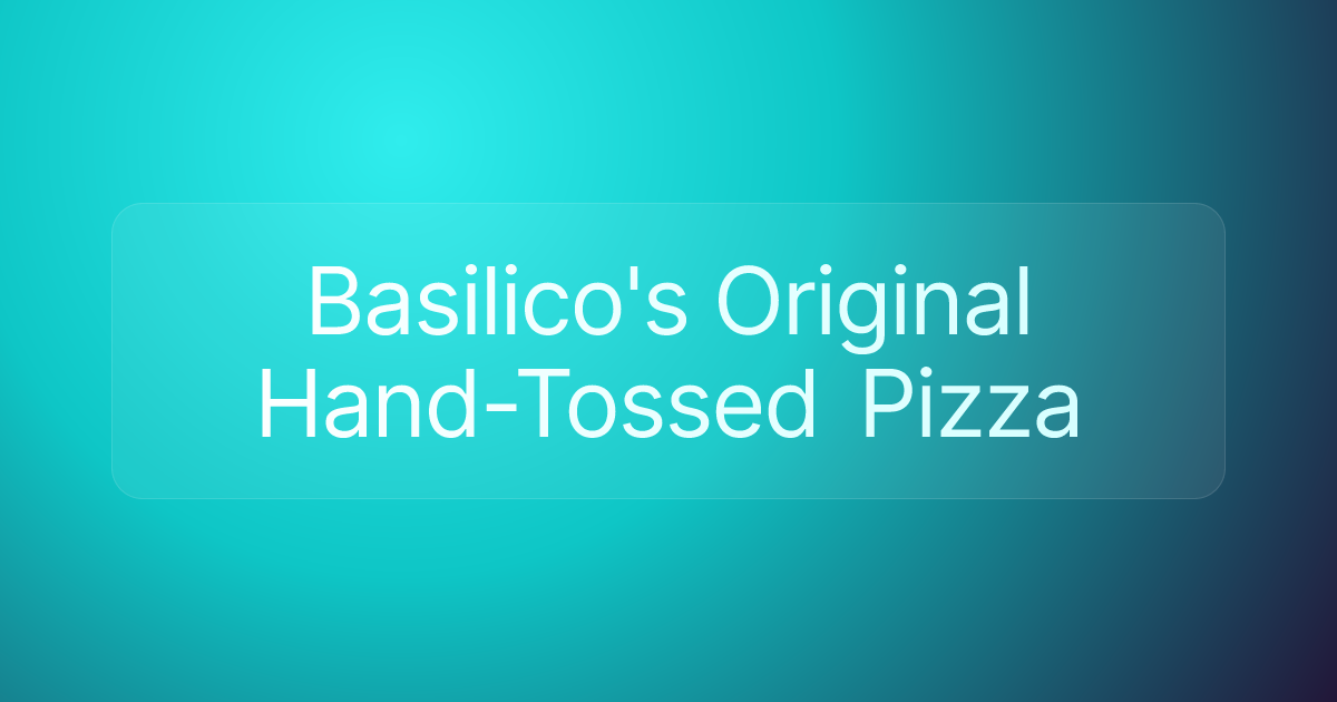 Basilico's Original Hand-Tossed Pizza