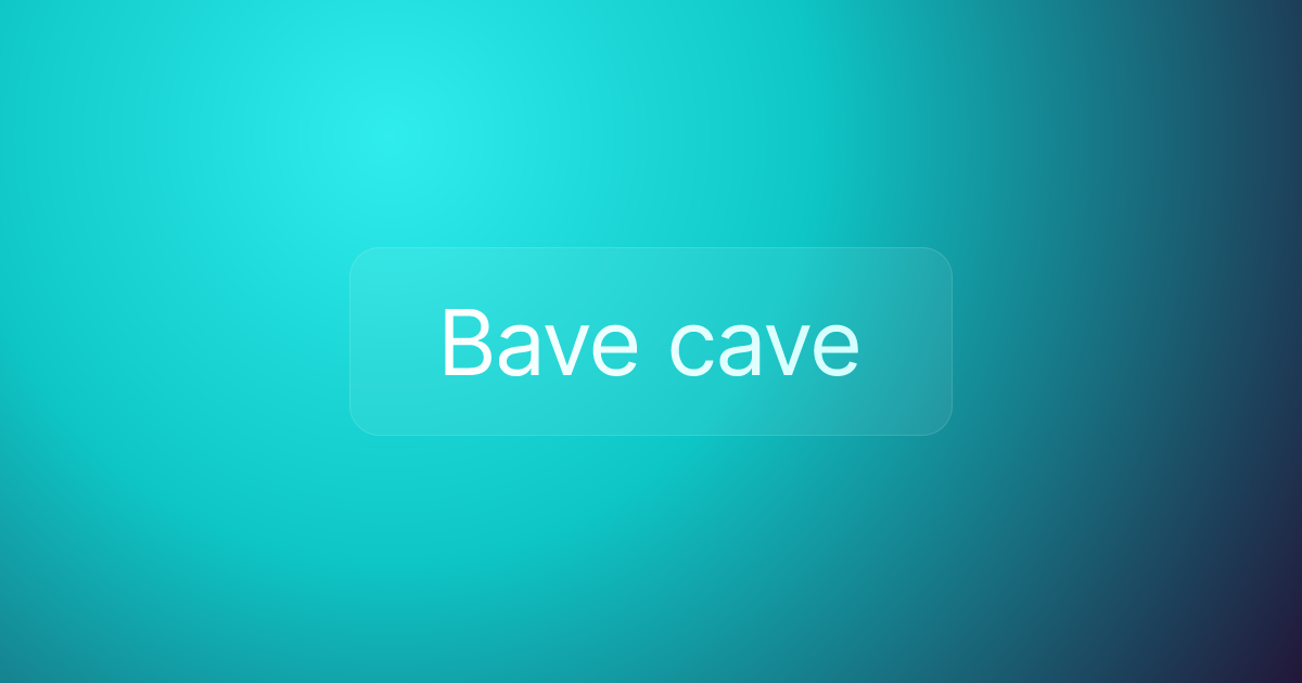 Bave cave