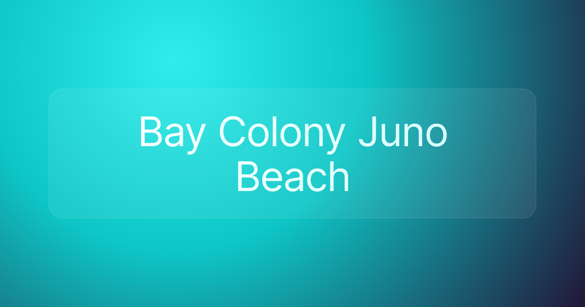 Bay Colony Juno Beach