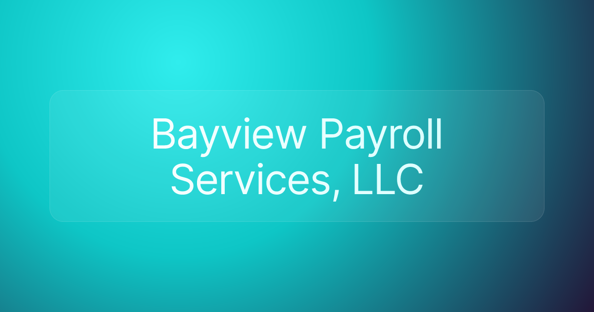 Bayview Payroll Services, LLC