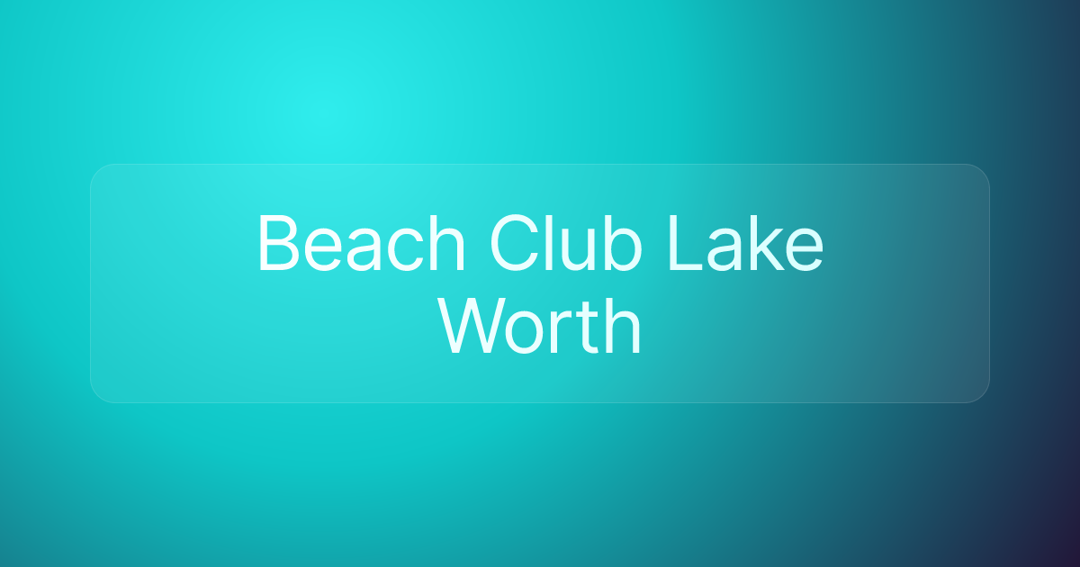 Beach Club Lake Worth