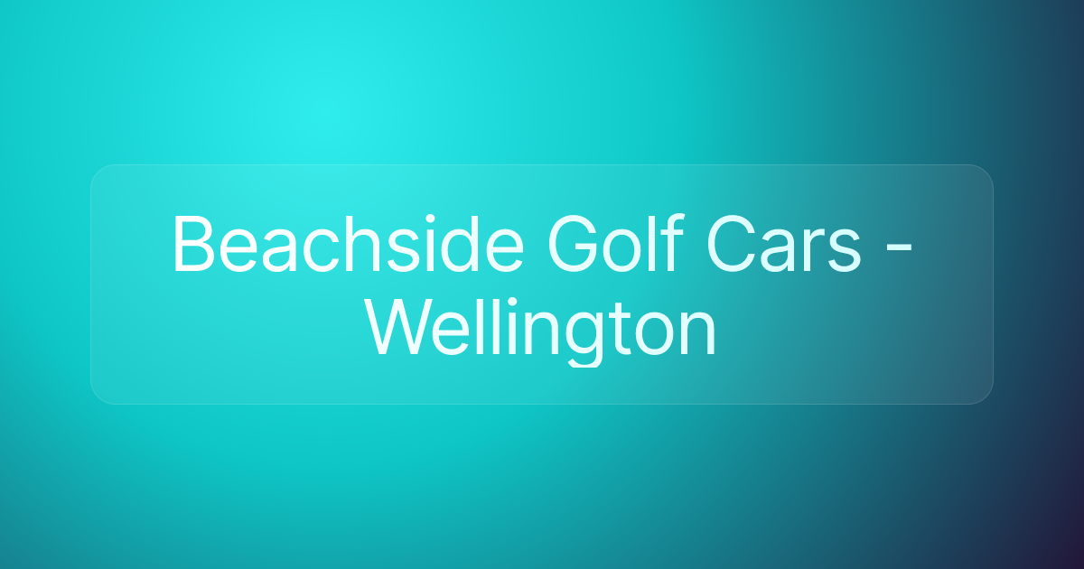 Beachside Golf Cars - Wellington