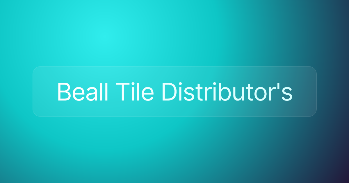 Beall Tile Distributor's