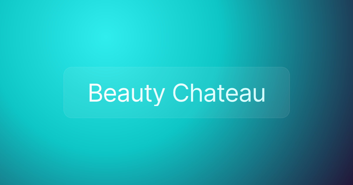 Beauty Chateau