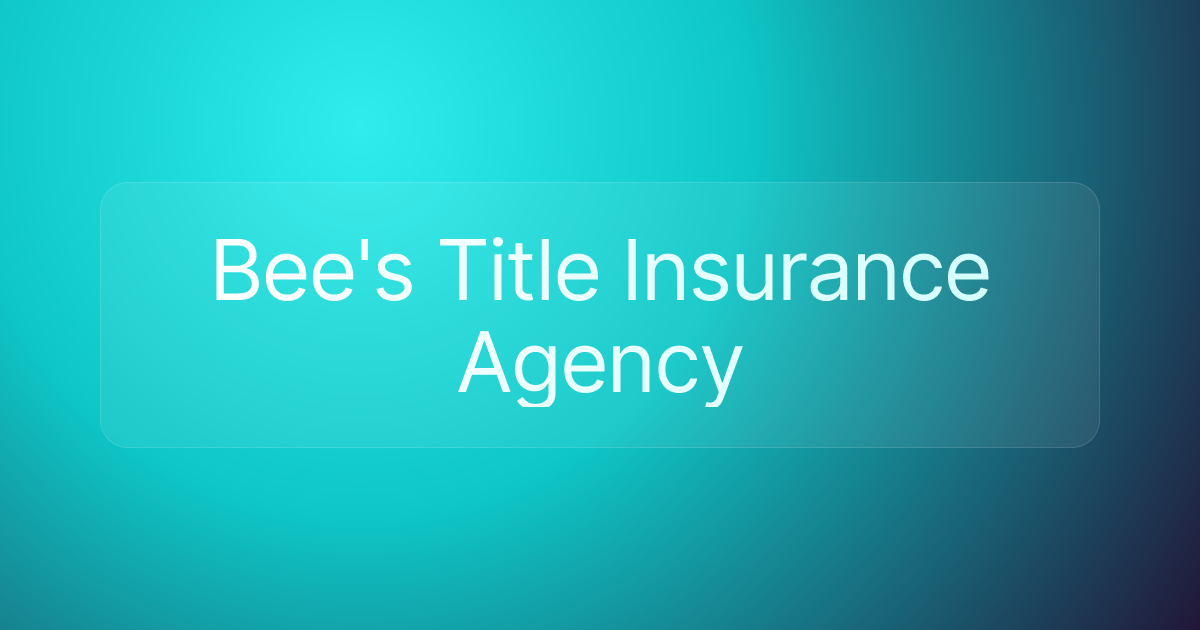 Bee's Title Insurance Agency