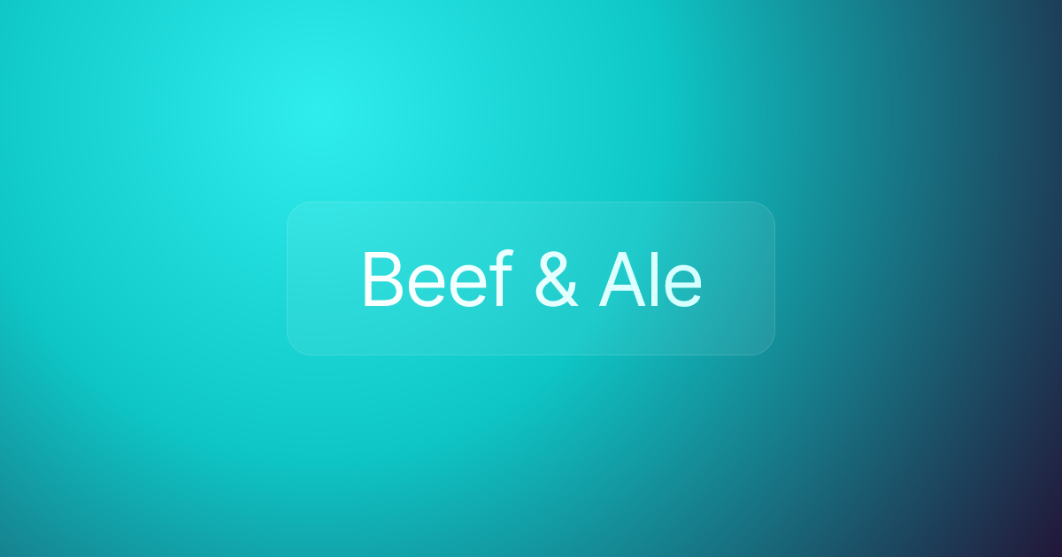 Beef & Ale