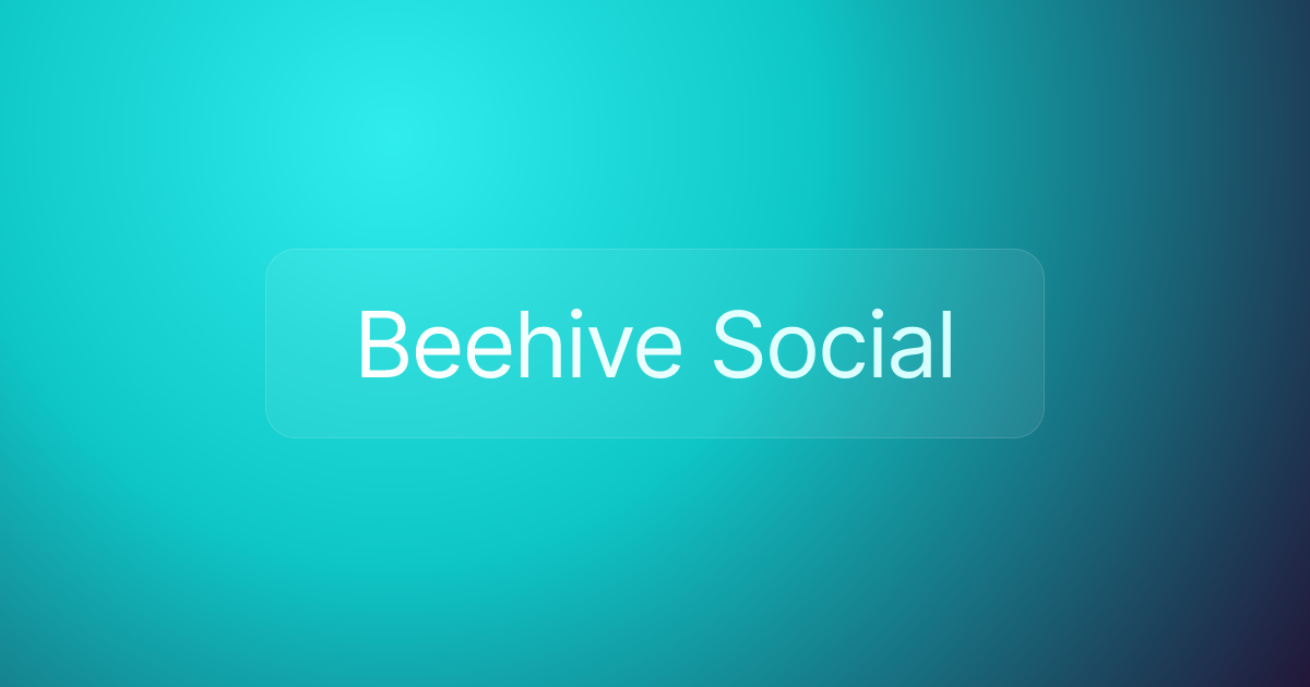 Beehive Social