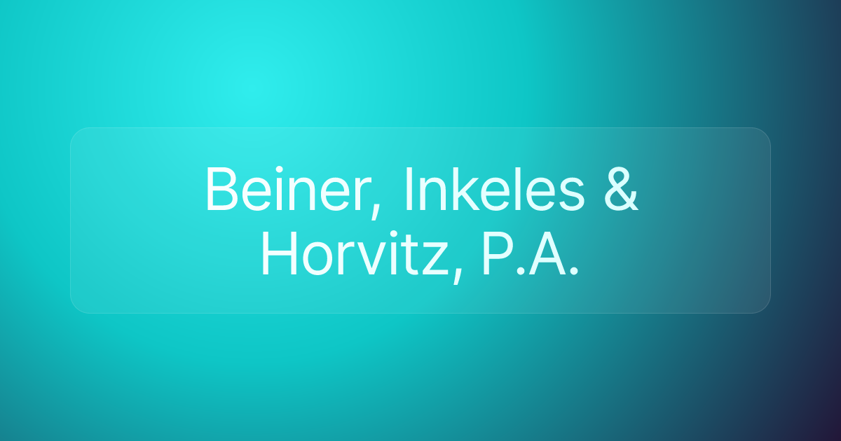 Beiner, Inkeles & Horvitz, P.A.