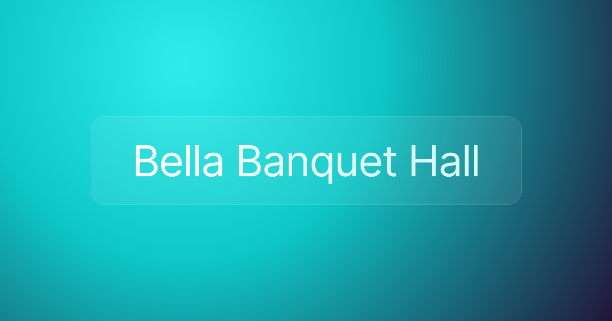 Bella Banquet Hall