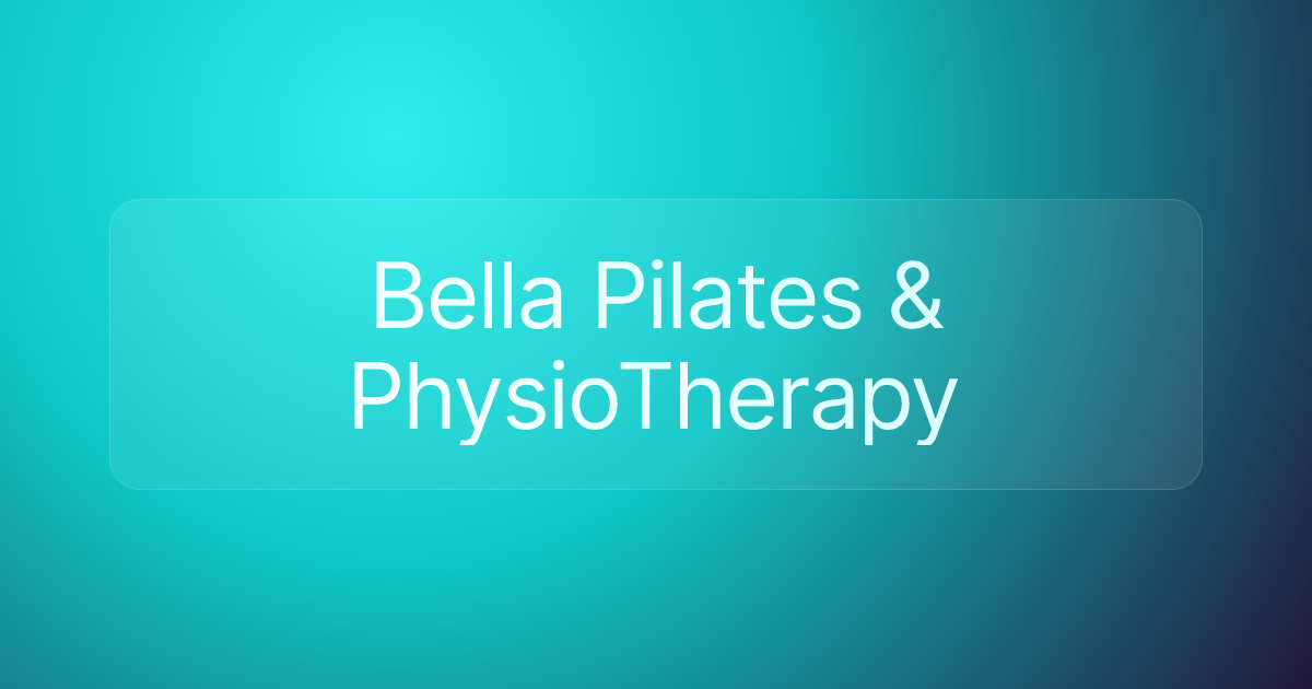 Bella Pilates & PhysioTherapy