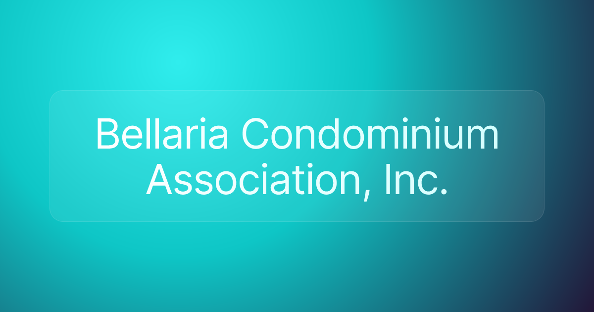 Bellaria Condominium Association, Inc.