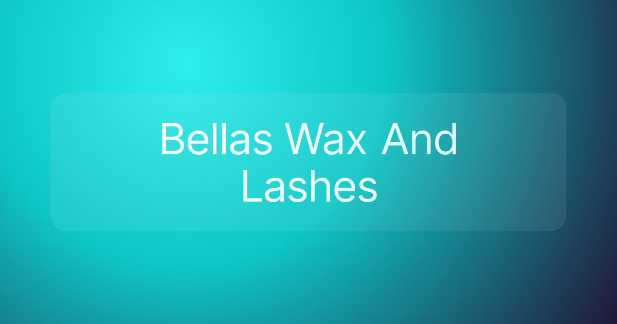 Bellas Wax And Lashes