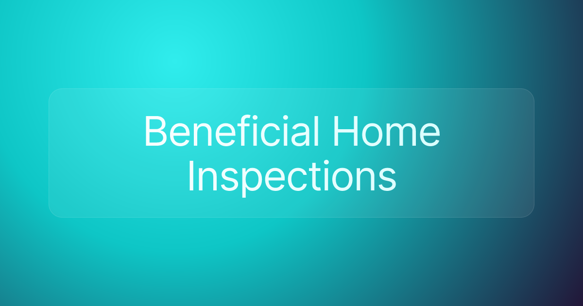 Beneficial Home Inspections