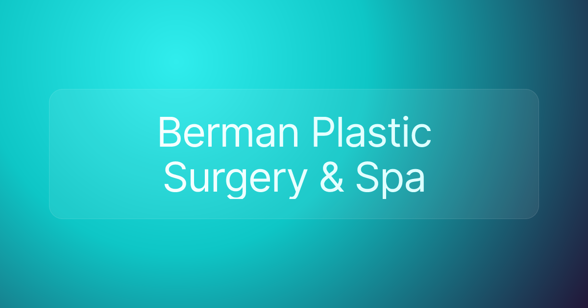 Berman Plastic Surgery & Spa