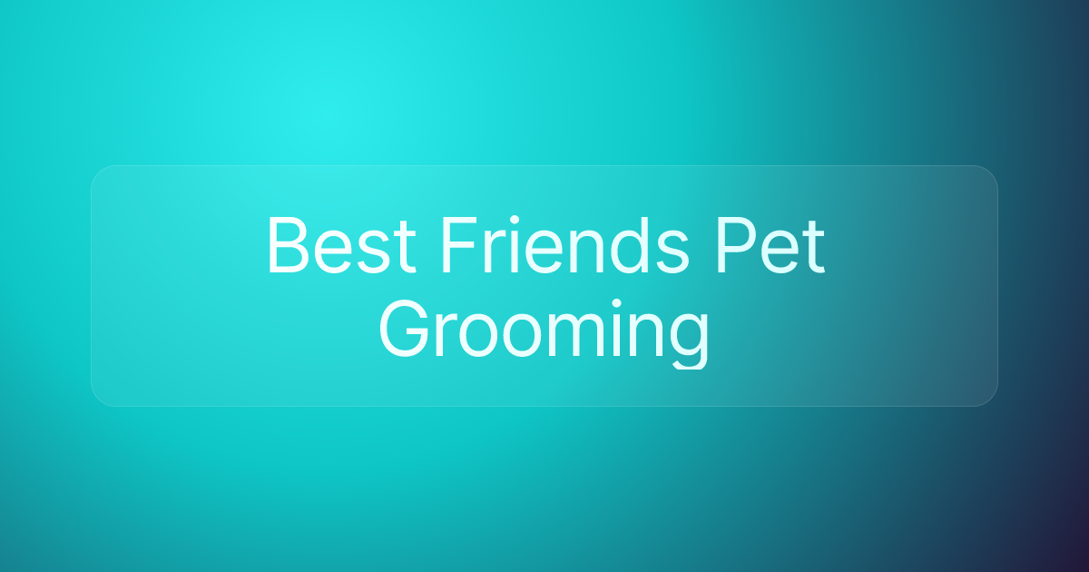 Best Friends Pet Grooming