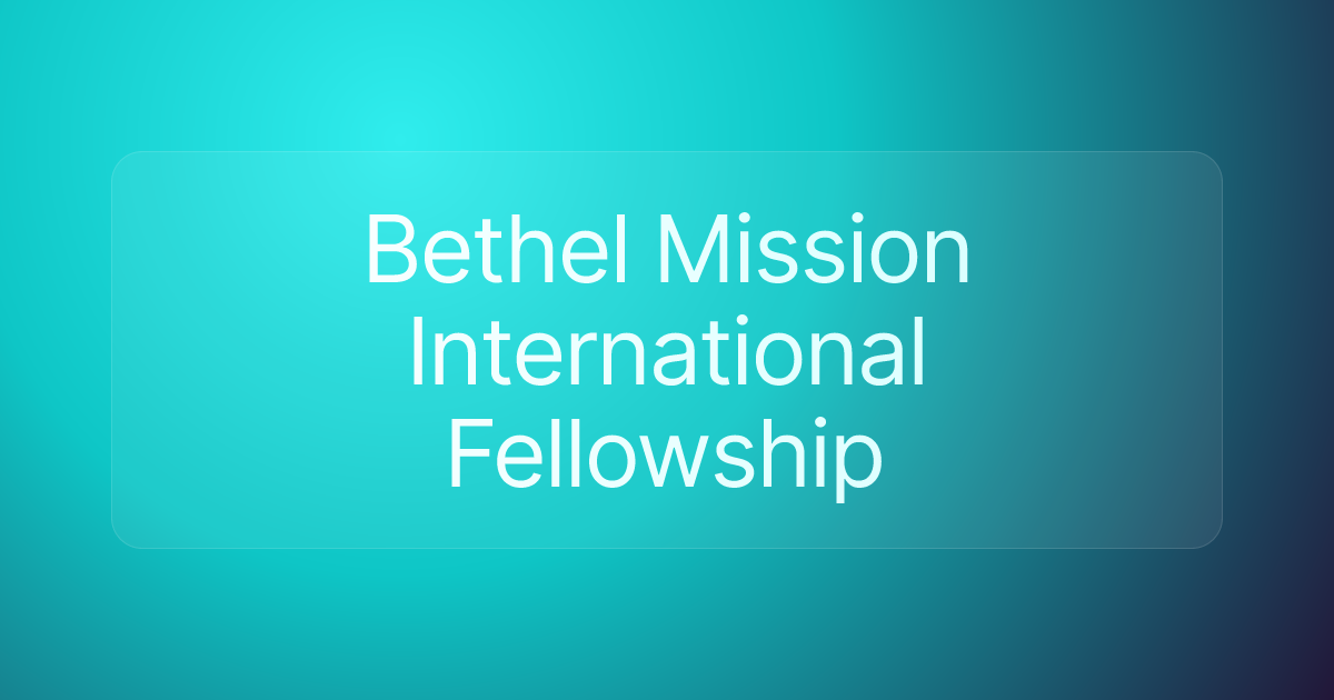Bethel Mission International Fellowship