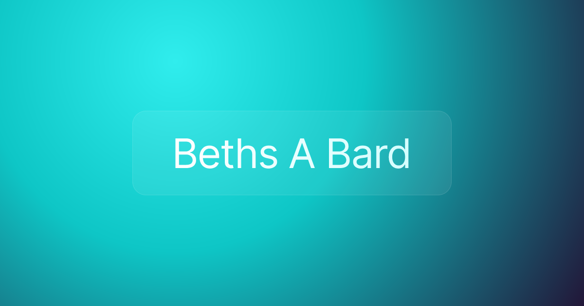 Beths A Bard