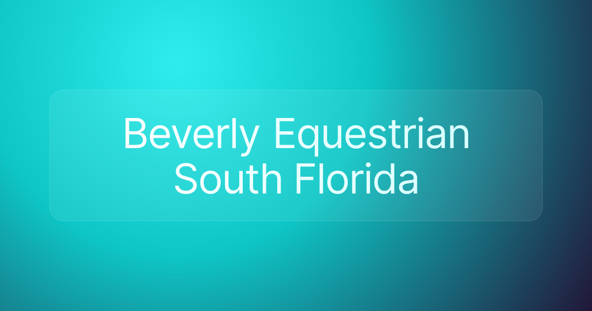 Beverly Equestrian South Florida