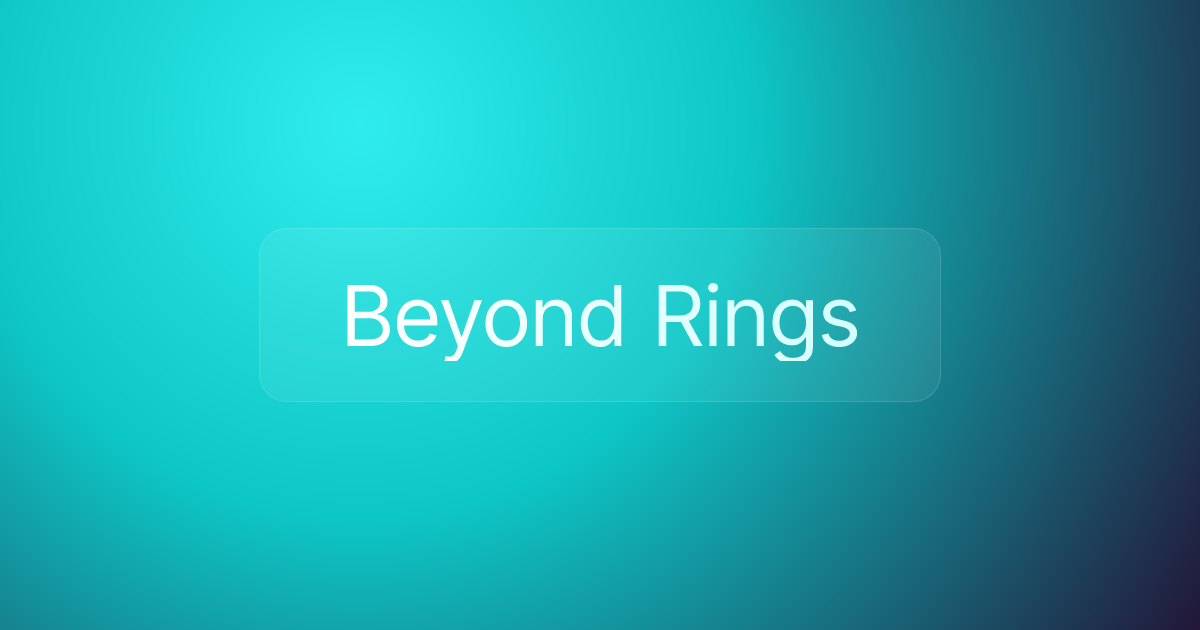 Beyond Rings