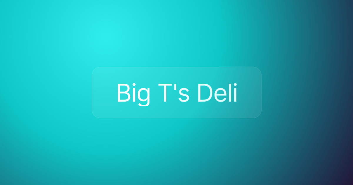 Big T's Deli