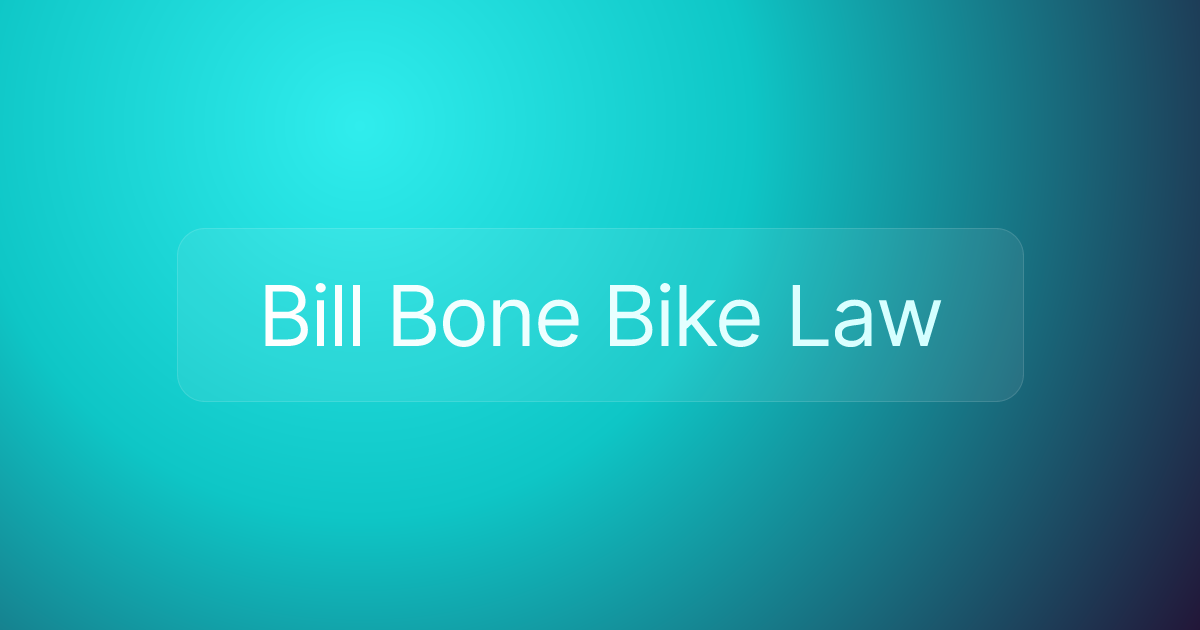 Bill Bone Bike Law