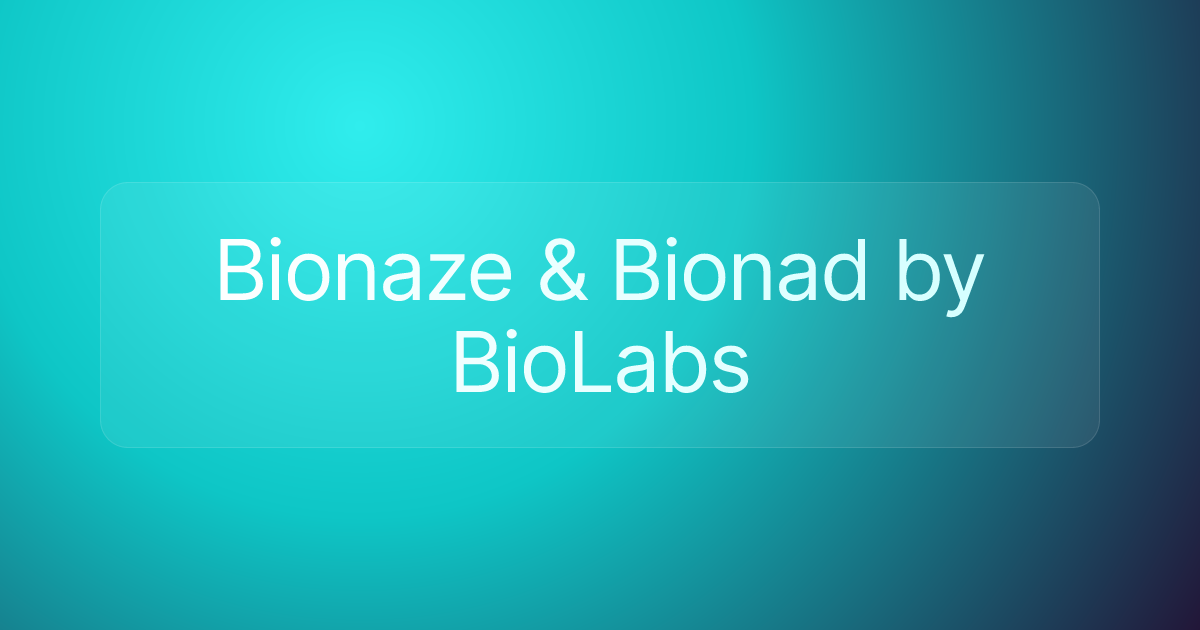Bionaze & Bionad by BioLabs