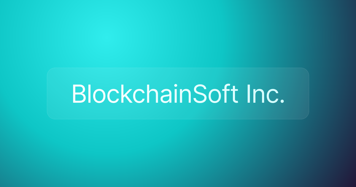 BlockchainSoft Inc.