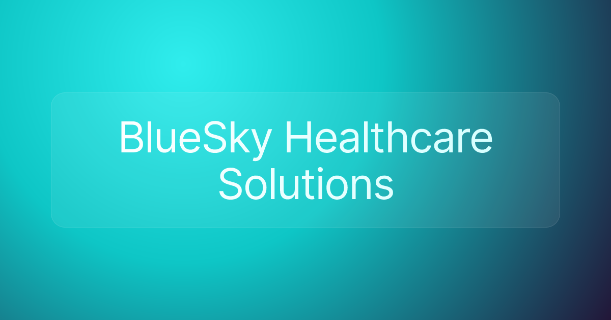 BlueSky Healthcare Solutions