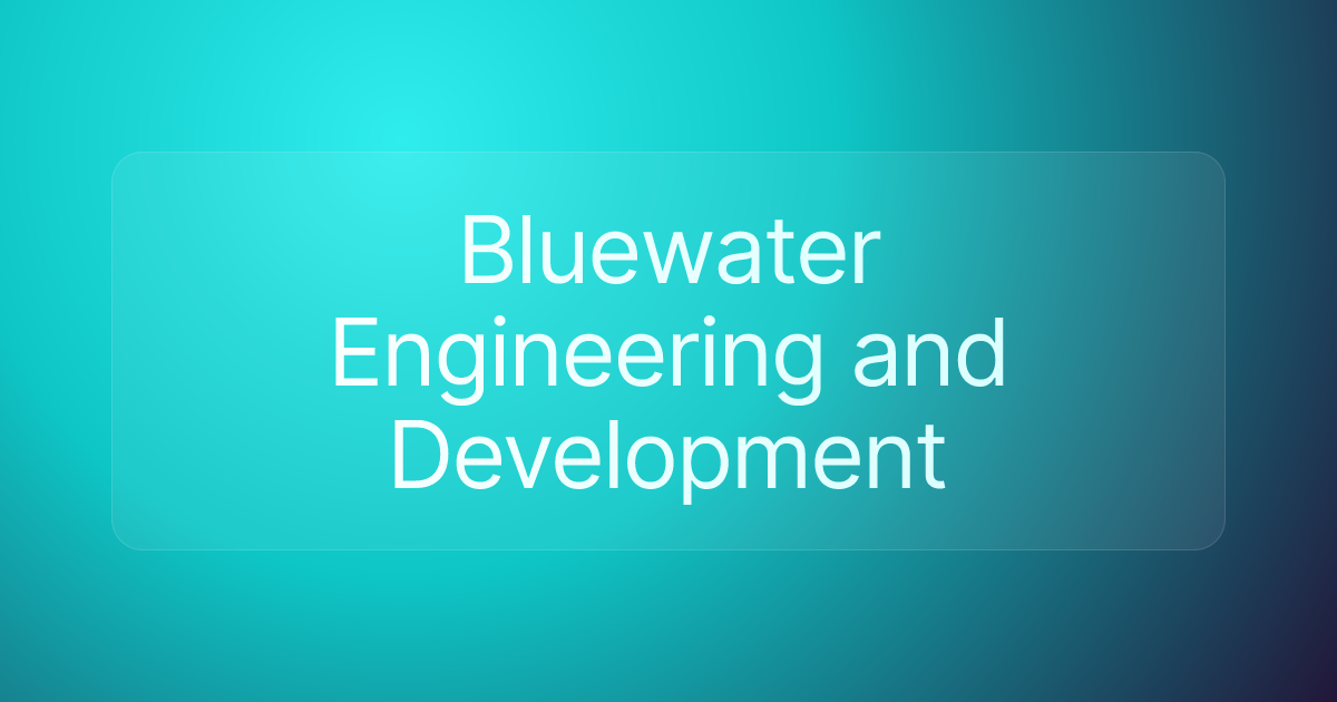 Bluewater Engineering and Development