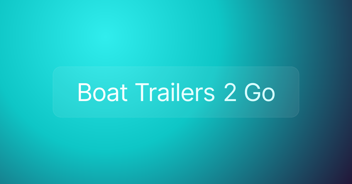 Boat Trailers 2 Go