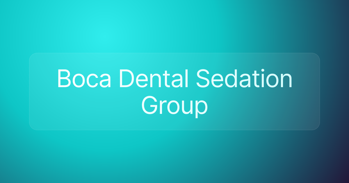 Boca Dental Sedation Group