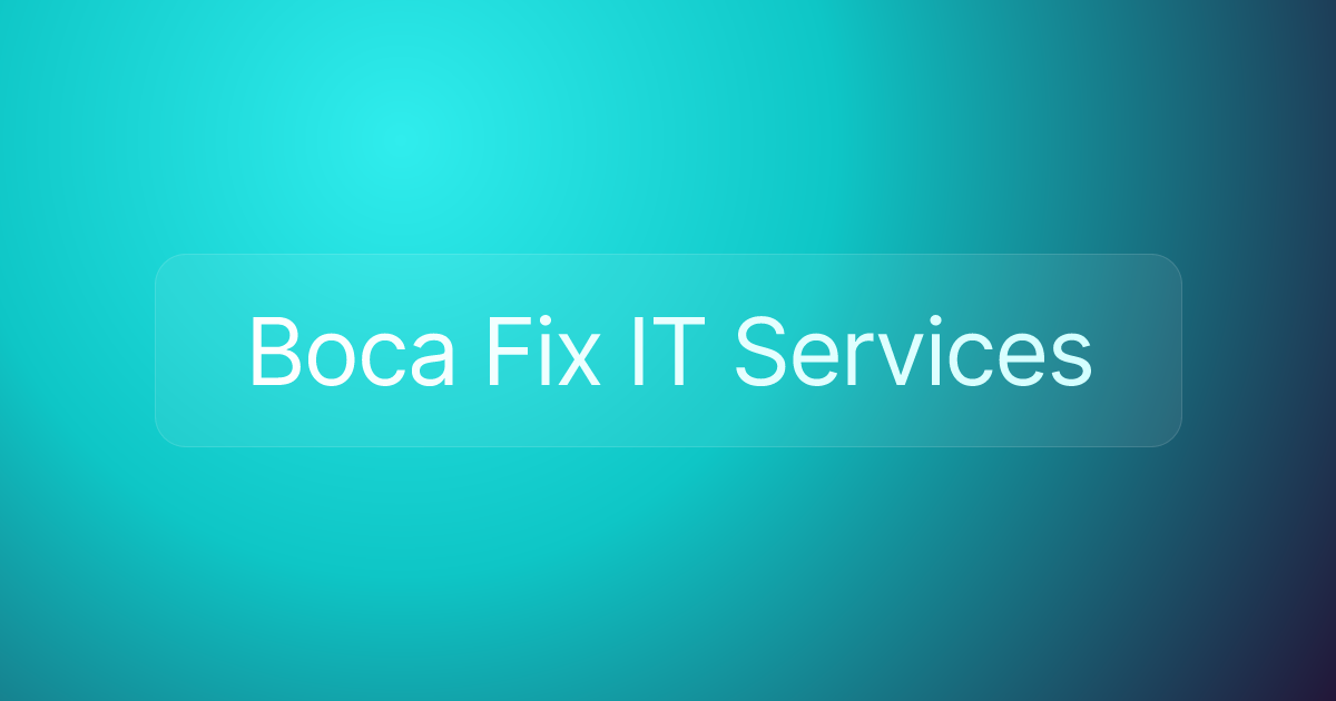Boca Fix IT Services
