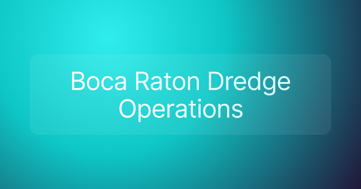 Boca Raton Dredge Operations