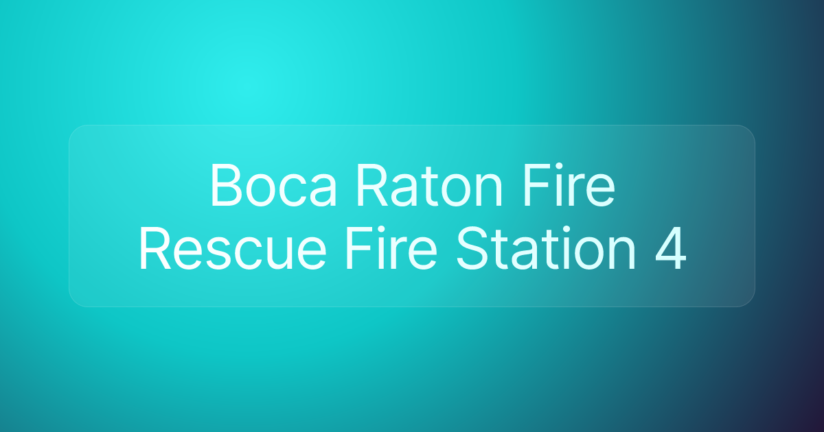 Boca Raton Fire Rescue Fire Station 4